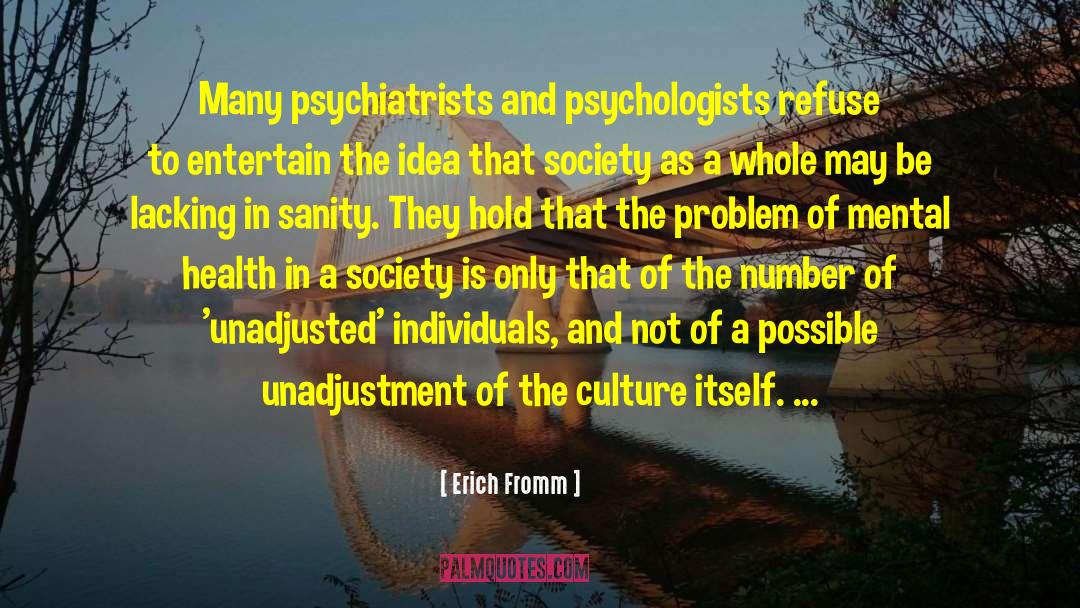 Mental Health And Wellbeing quotes by Erich Fromm