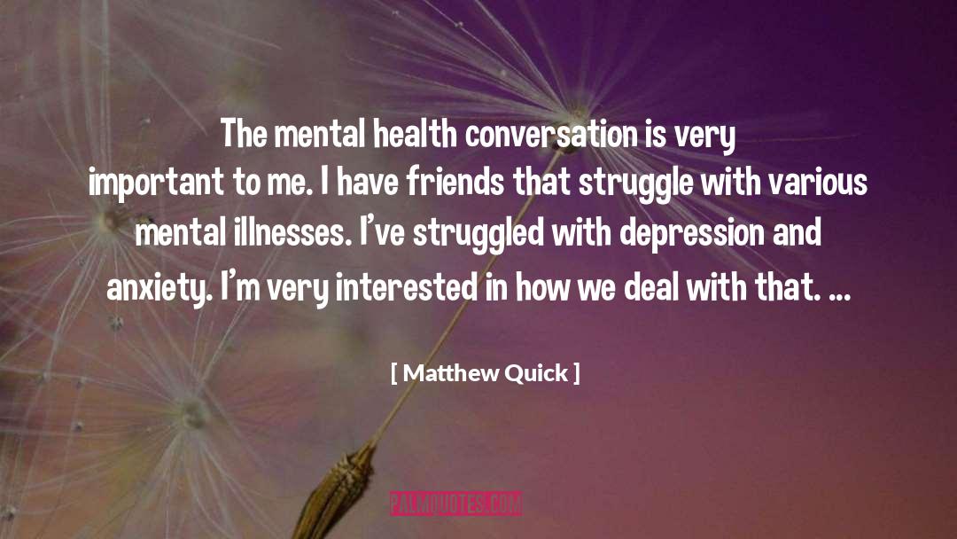 Mental Health Diagnosis quotes by Matthew Quick