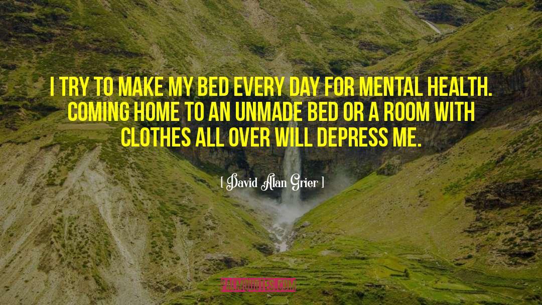 Mental Health Problems quotes by David Alan Grier