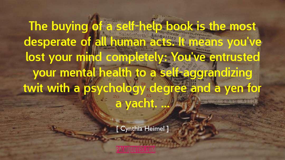Mental Health quotes by Cynthia Heimel