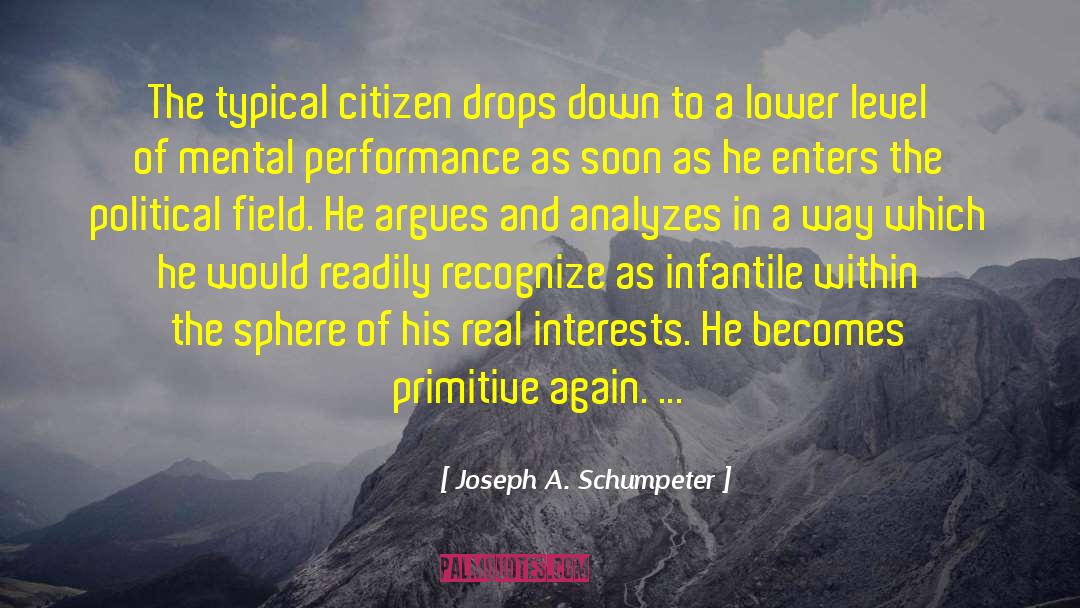Mental Health quotes by Joseph A. Schumpeter