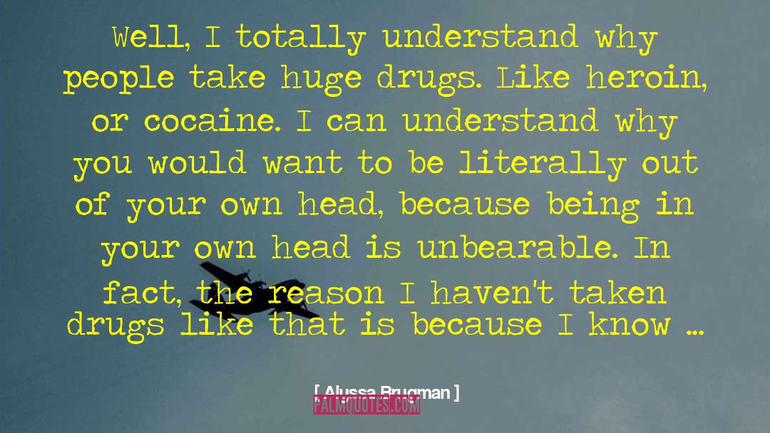 Mental Health Stigma quotes by Alyssa Brugman