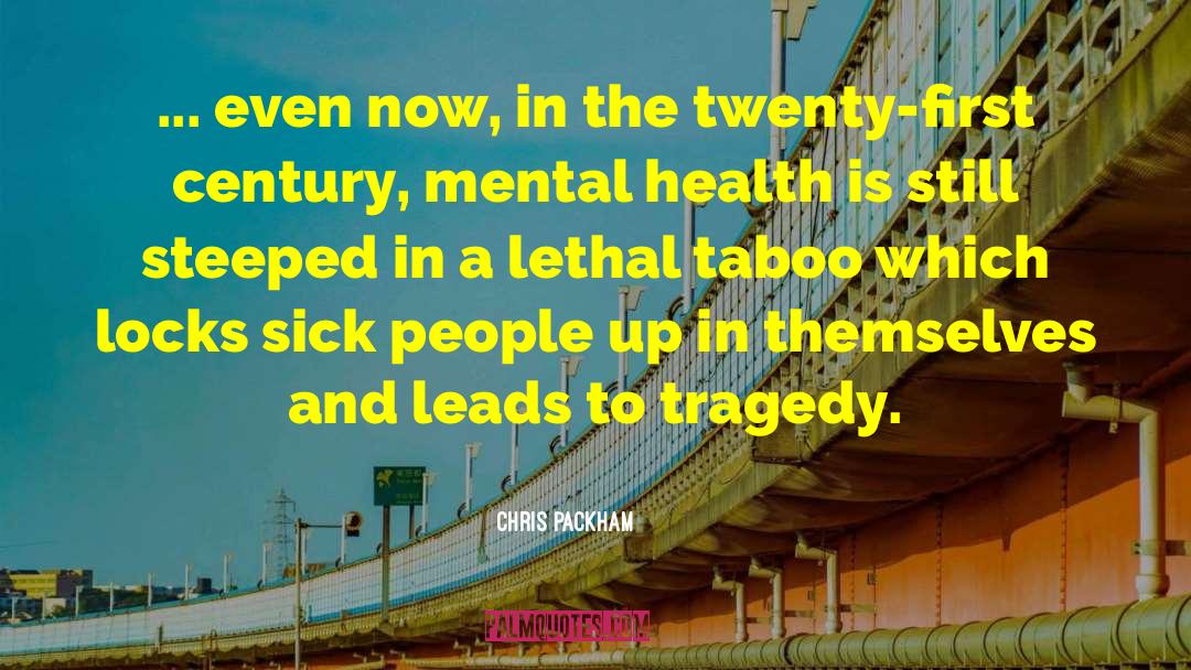 Mental Health Stigma quotes by Chris Packham