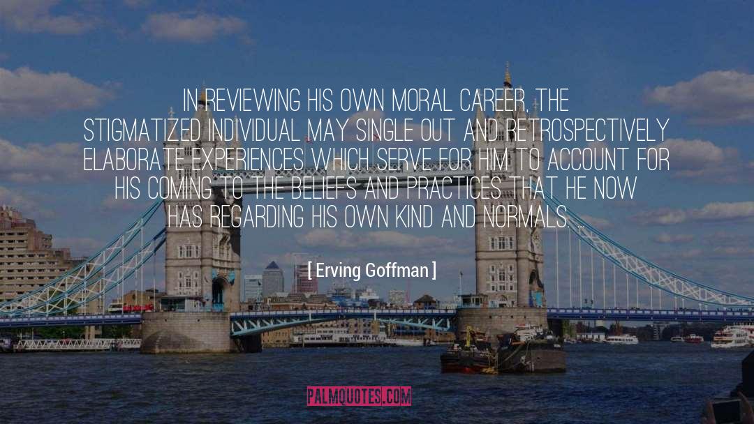 Mental Health Stigma quotes by Erving Goffman