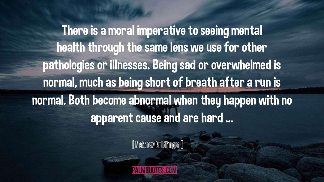 Mental Health Stigma quotes by Matthew Goldfinger