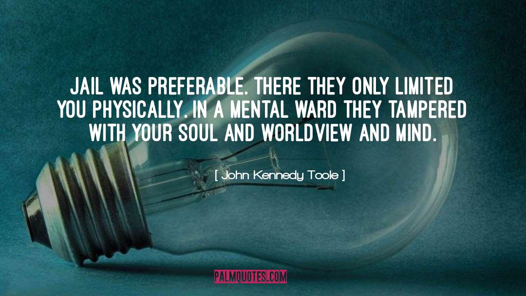 Mental Hospital quotes by John Kennedy Toole