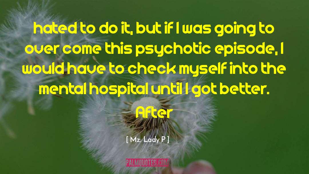 Mental Hospital quotes by Mz. Lady P