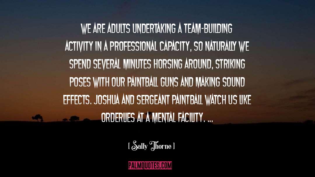 Mental Hospitals quotes by Sally Thorne