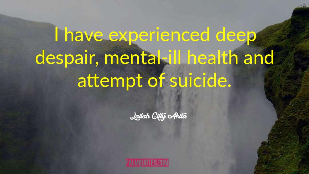 Mental Ill Health quotes by Lailah Gifty Akita