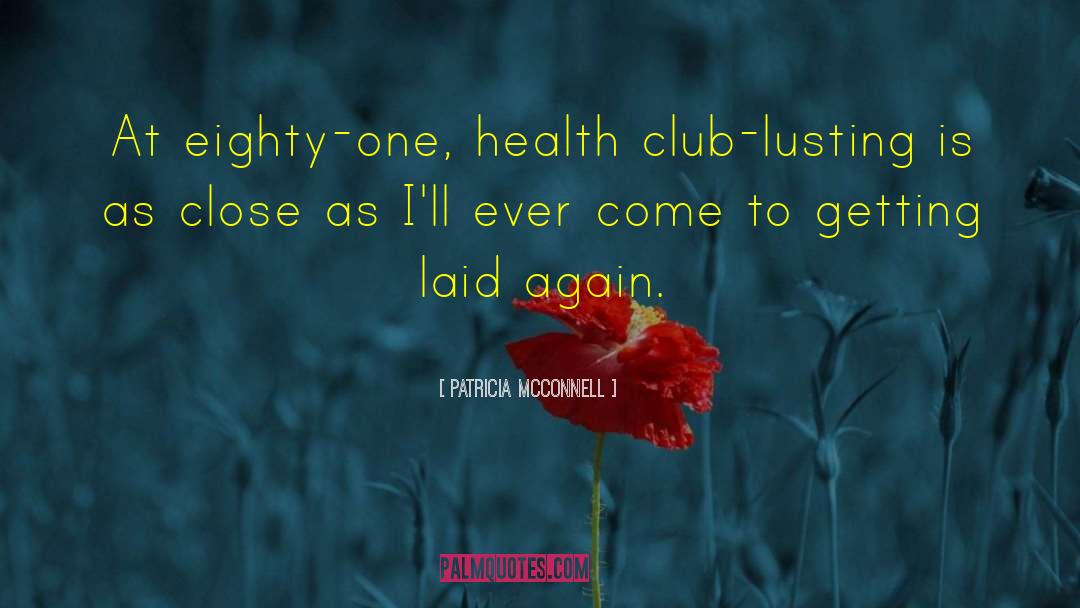 Mental Ill Health quotes by Patricia McConnell