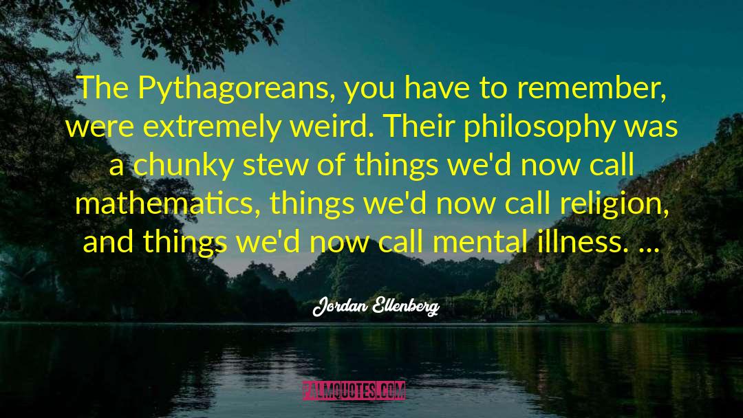 Mental Illness Coping quotes by Jordan Ellenberg