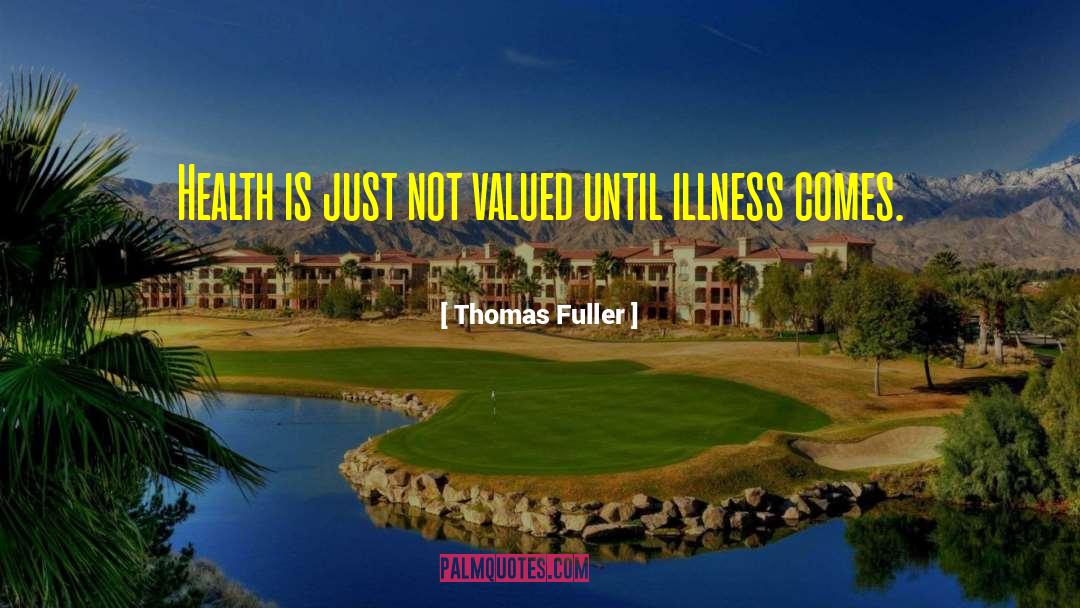 Mental Illness Health quotes by Thomas Fuller