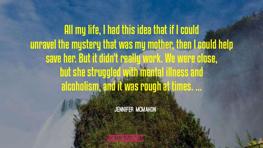 Mental Illness Humor quotes by Jennifer McMahon
