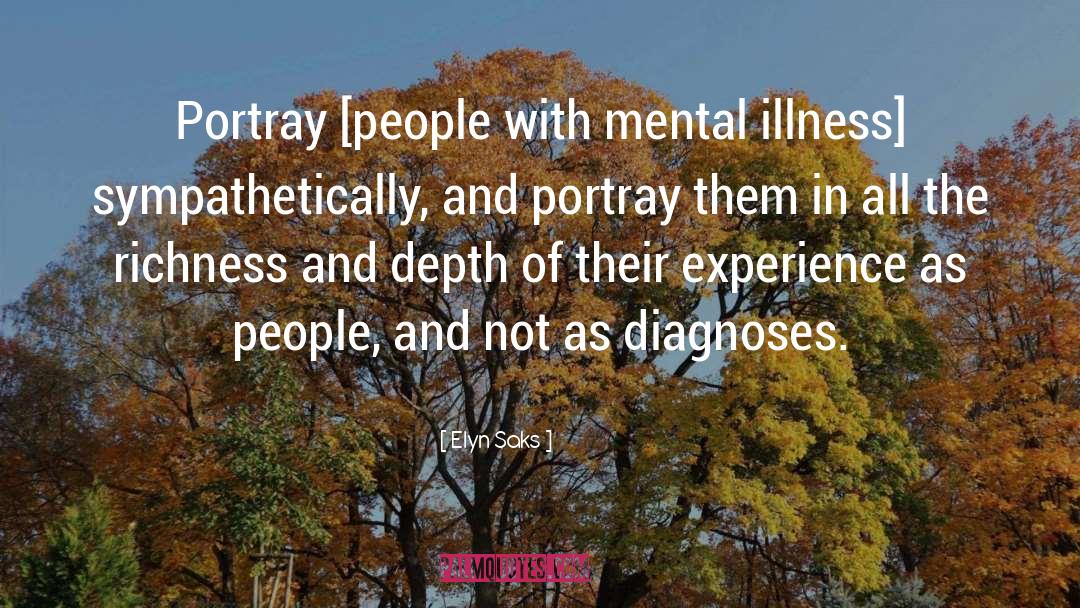 Mental Illness quotes by Elyn Saks