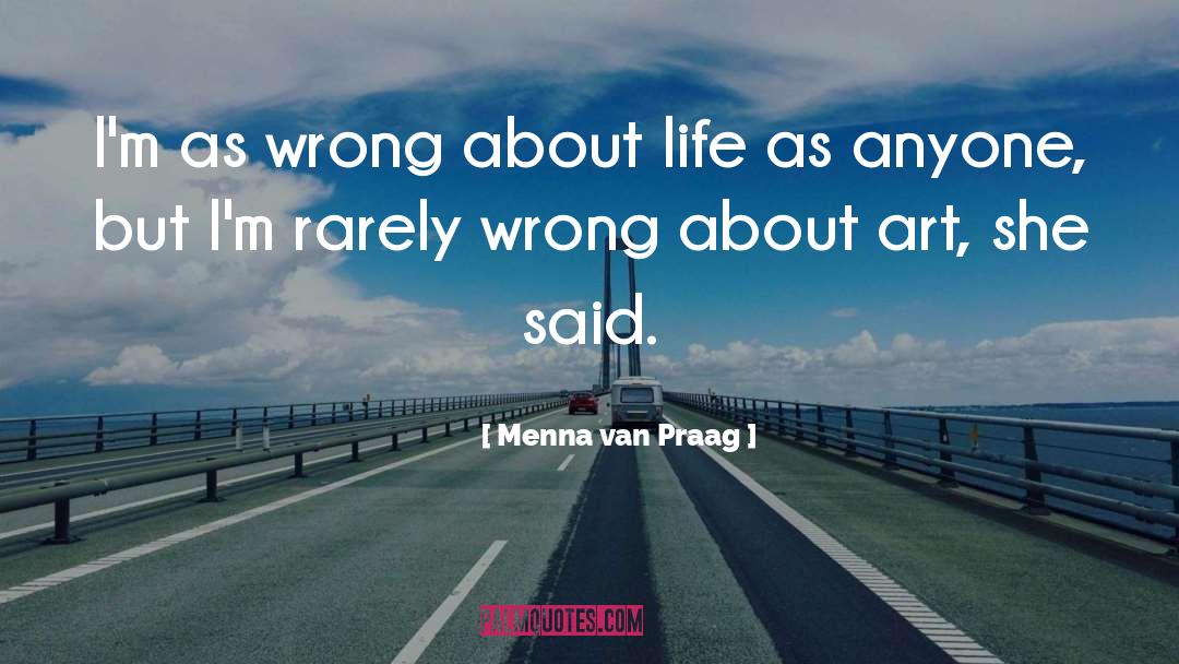 Mental Life quotes by Menna Van Praag
