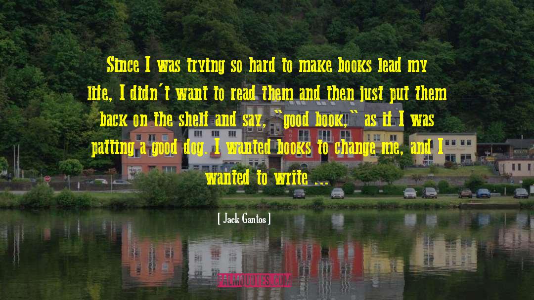 Mental Life quotes by Jack Gantos