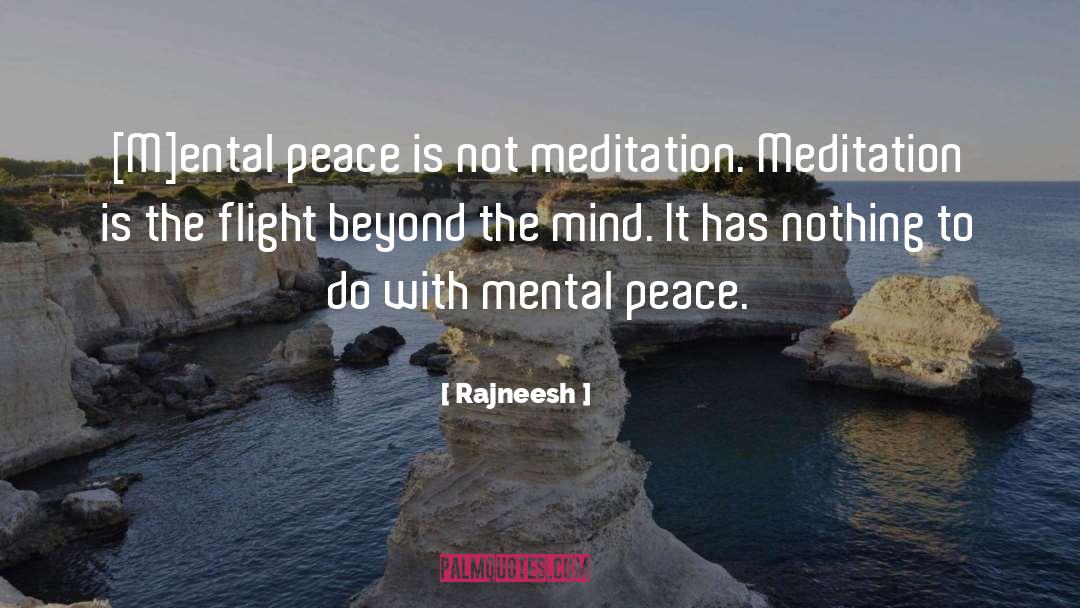 Mental Peace quotes by Rajneesh