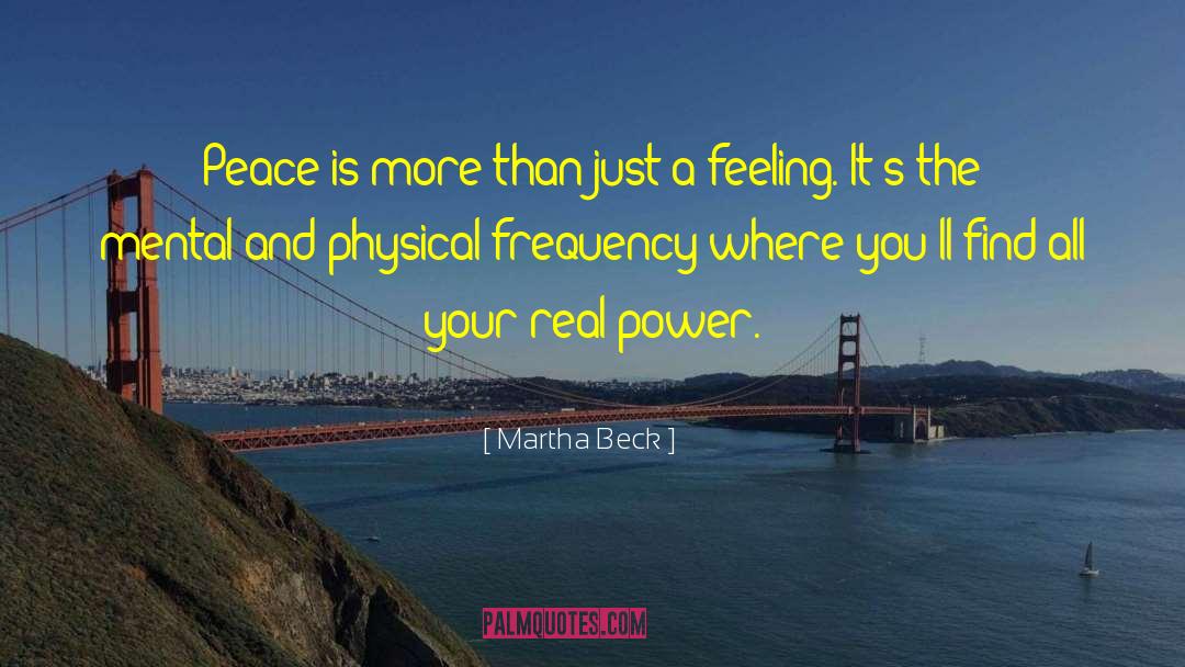 Mental Performance quotes by Martha Beck