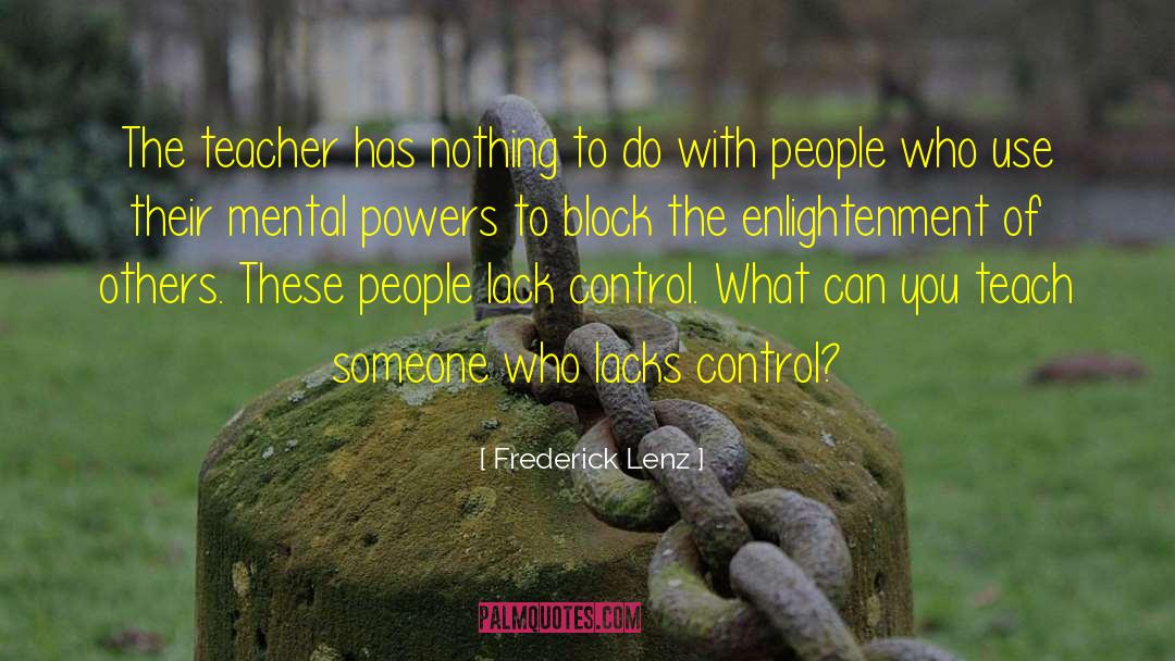 Mental Power quotes by Frederick Lenz