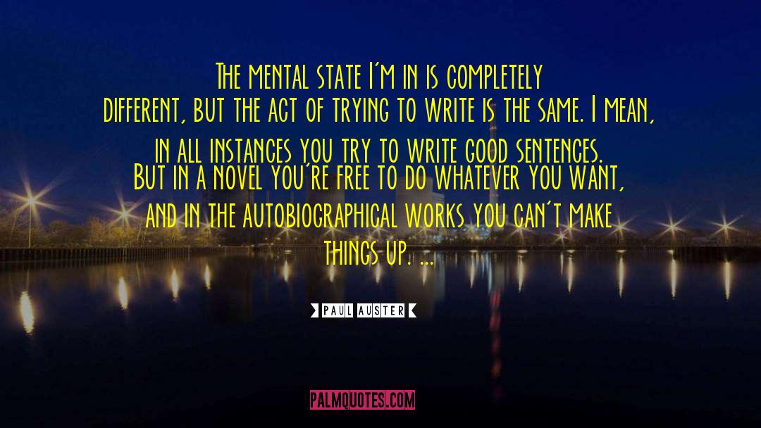 Mental State quotes by Paul Auster