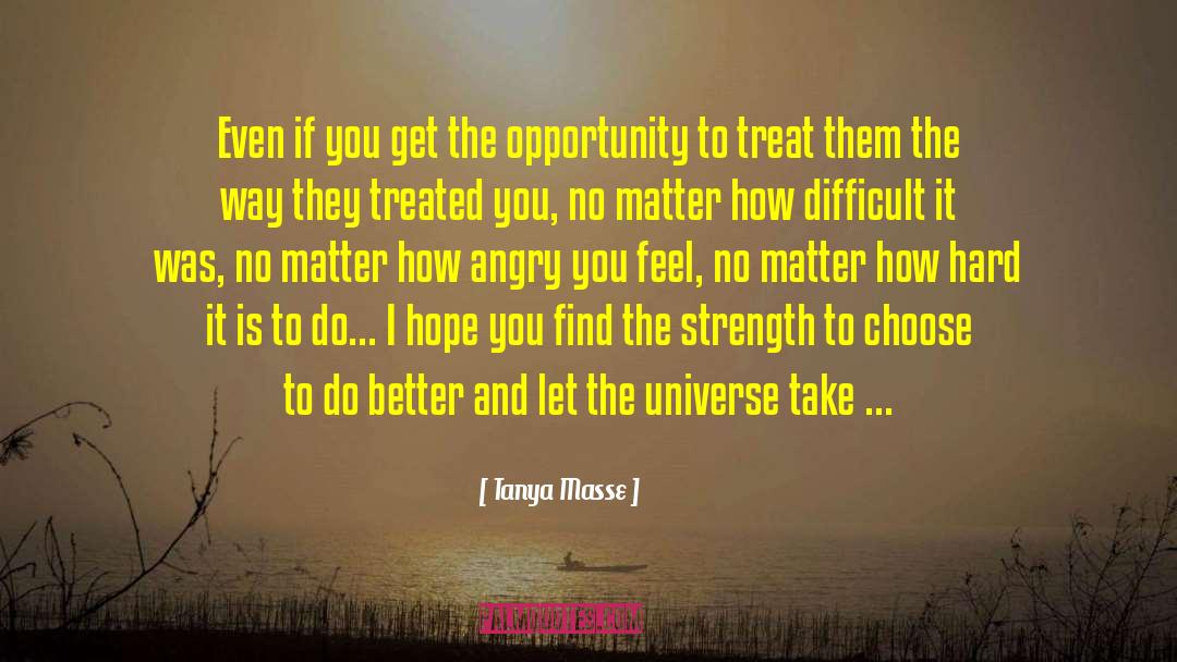 Mental Strength quotes by Tanya Masse