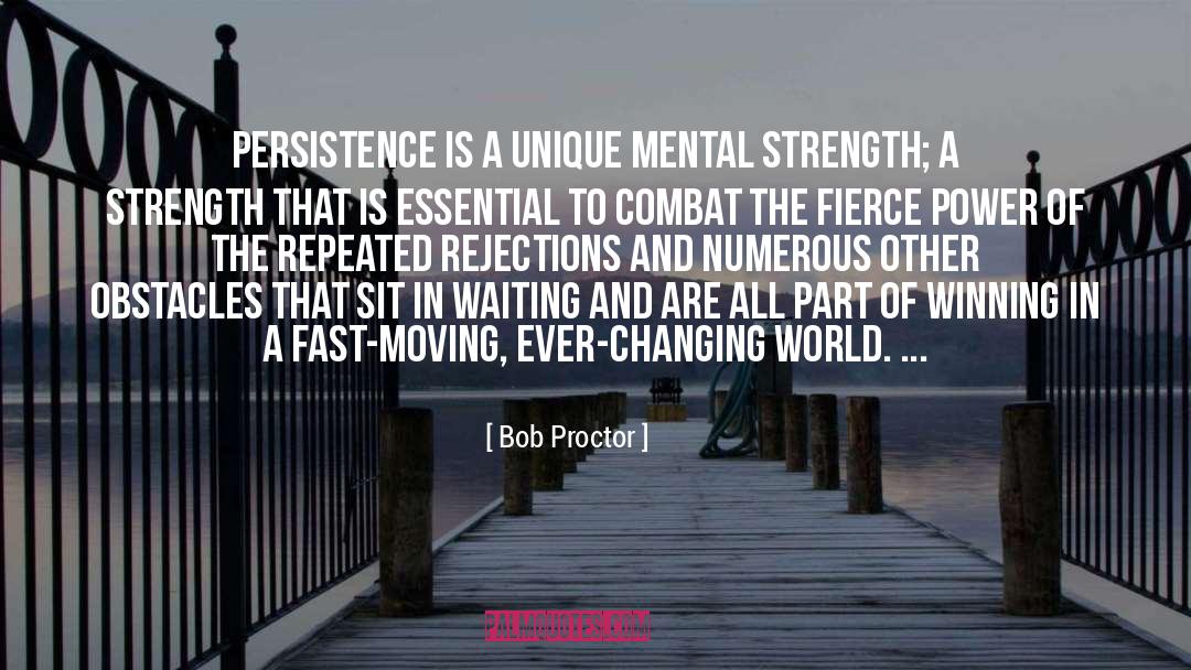 Mental Strength quotes by Bob Proctor