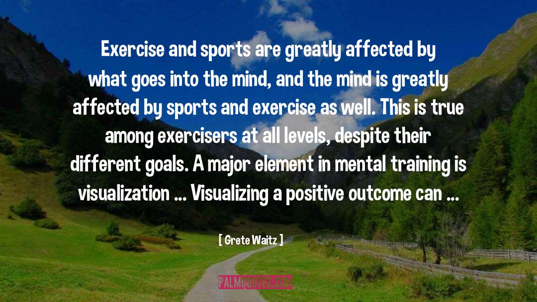 Mental Training quotes by Grete Waitz