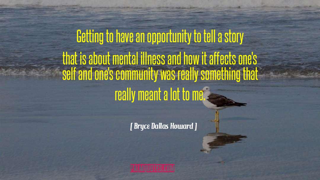 Mental Trauma quotes by Bryce Dallas Howard
