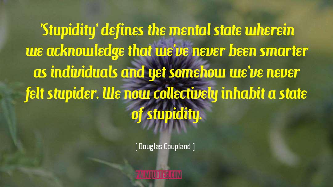 Mental Wreckage quotes by Douglas Coupland