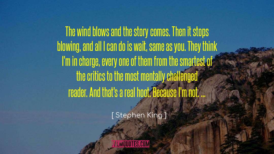 Mentally Challenged quotes by Stephen King