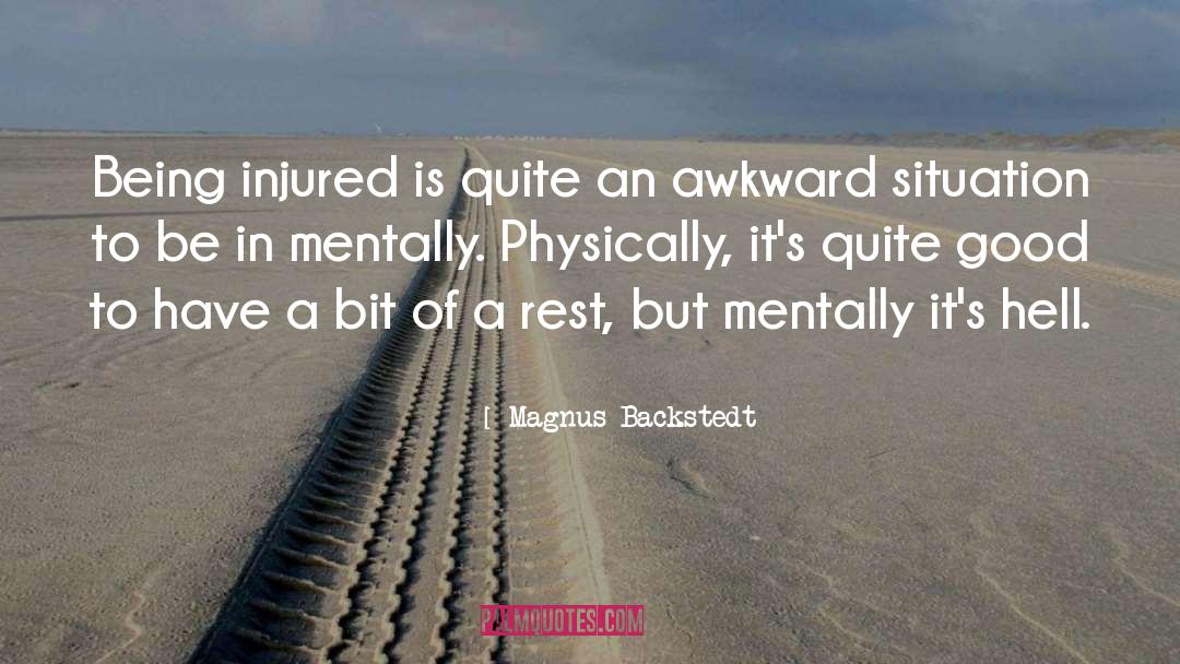 Mentally Disturbed quotes by Magnus Backstedt