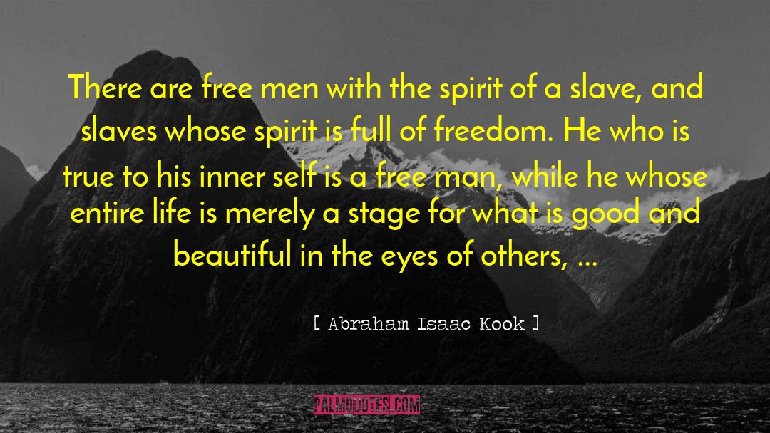 Mentally Free quotes by Abraham Isaac Kook