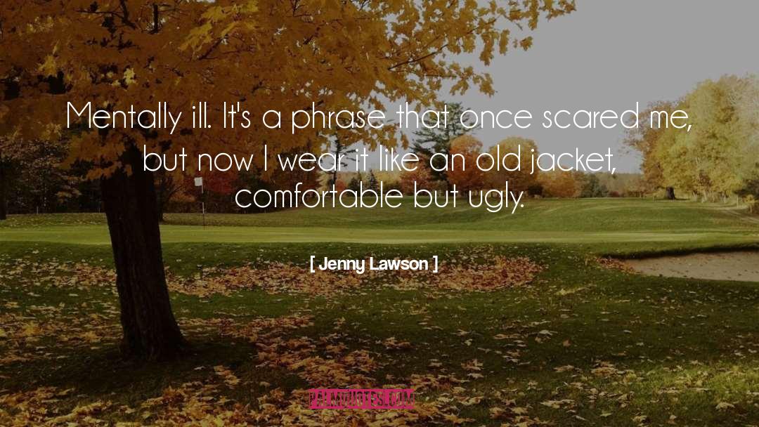 Mentally Ill quotes by Jenny Lawson