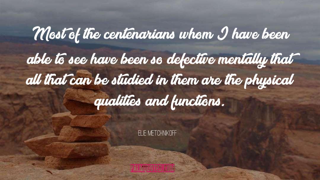 Mentally Unstable quotes by Elie Metchnikoff