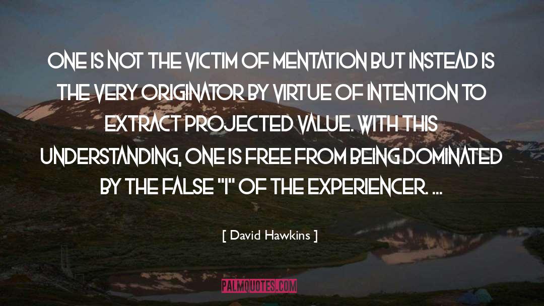 Mentation quotes by David Hawkins