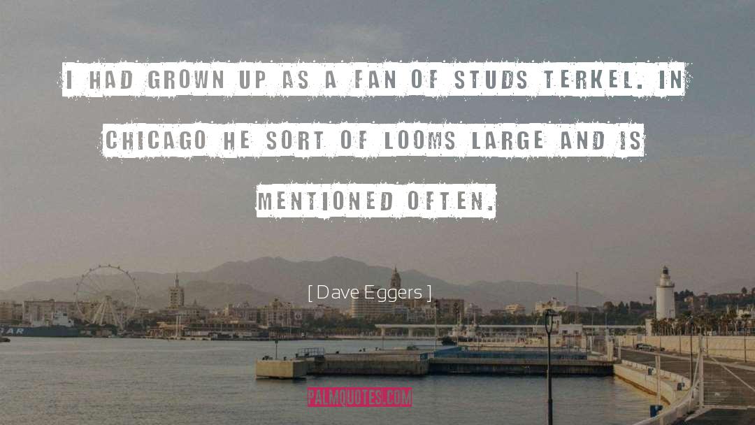 Mentioned quotes by Dave Eggers