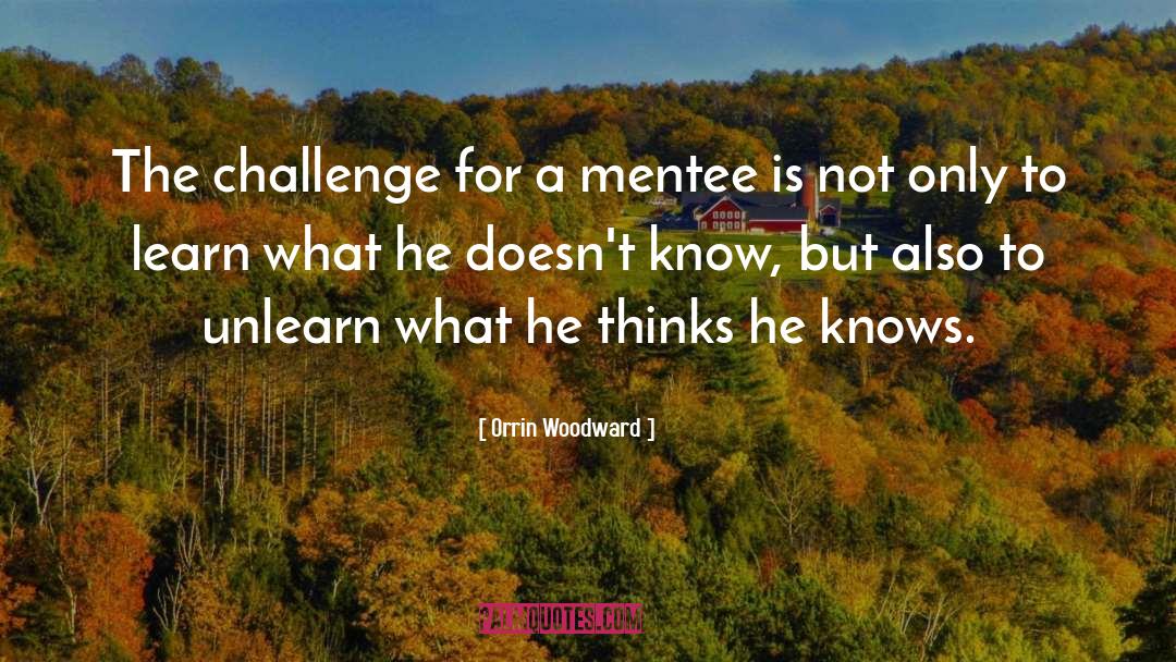 Mentor And quotes by Orrin Woodward