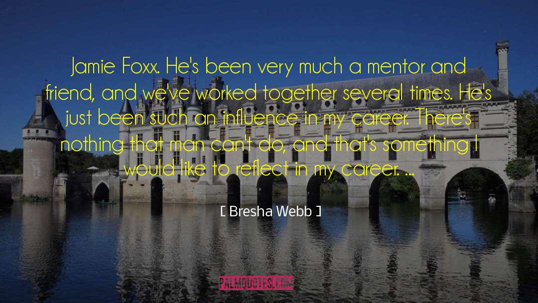 Mentor And quotes by Bresha Webb