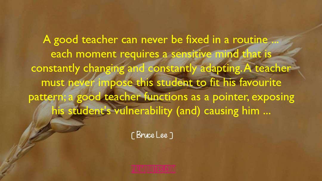 Mentor And Student quotes by Bruce Lee