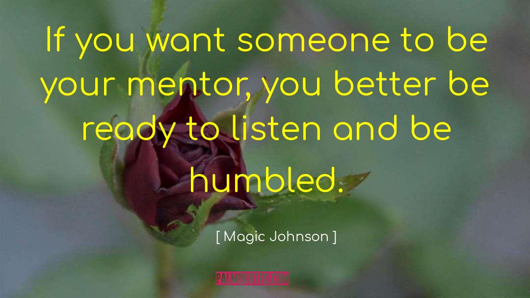 Mentor quotes by Magic Johnson