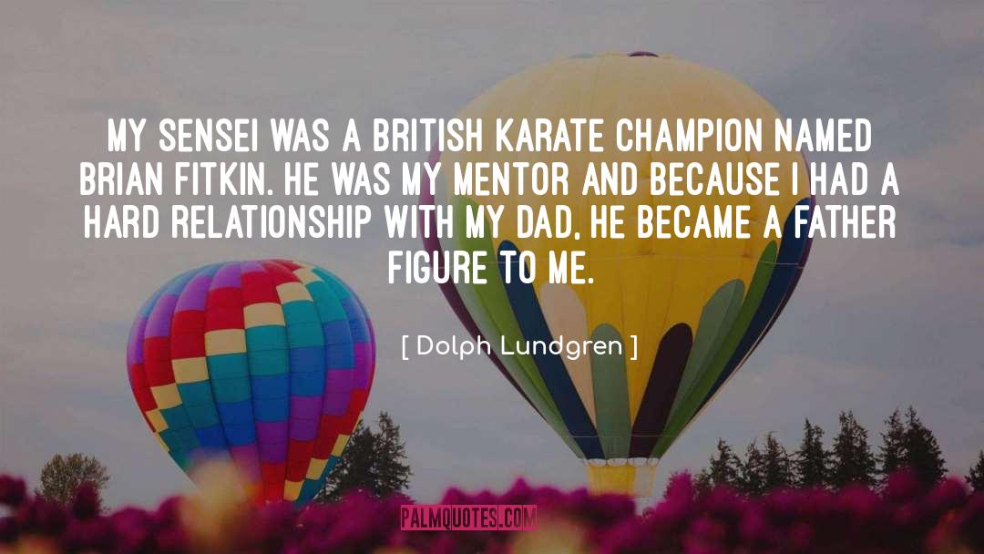 Mentor quotes by Dolph Lundgren