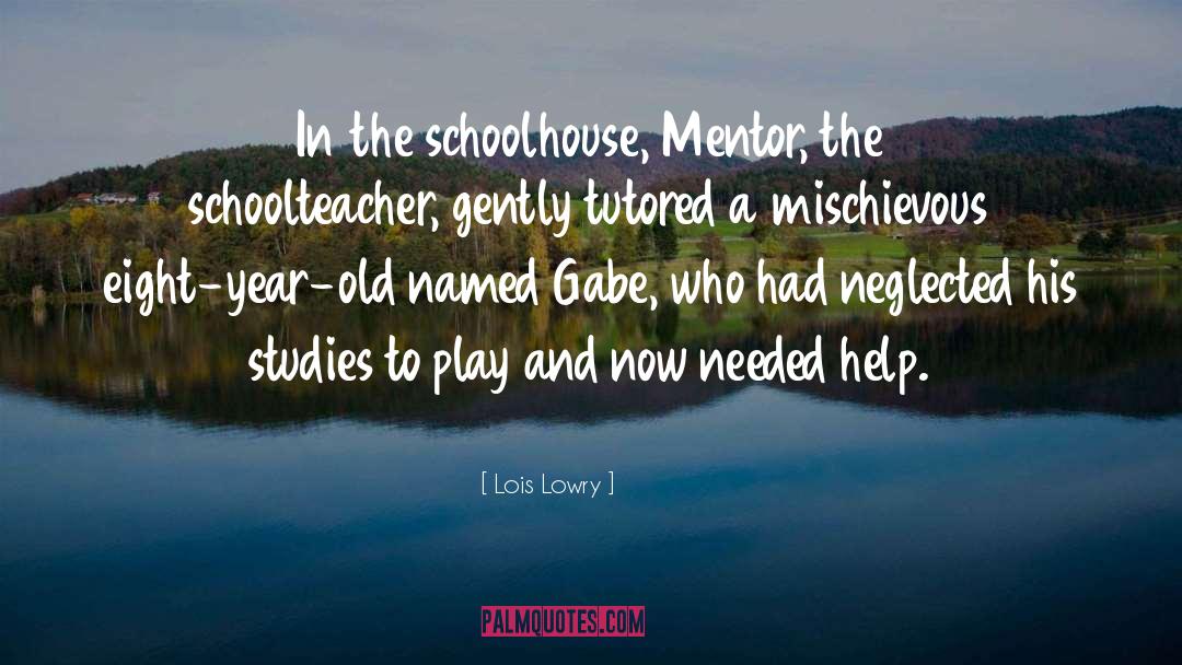 Mentor quotes by Lois Lowry