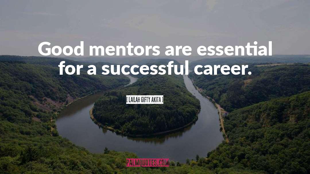 Mentoring quotes by Lailah Gifty Akita