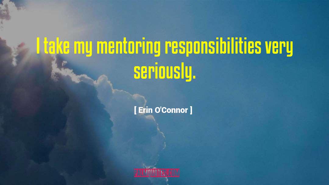 Mentoring quotes by Erin O'Connor