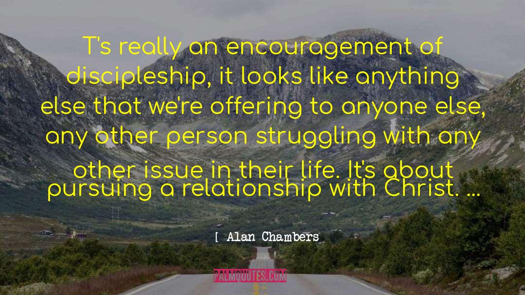 Mentoringcommon Discipleship quotes by Alan Chambers