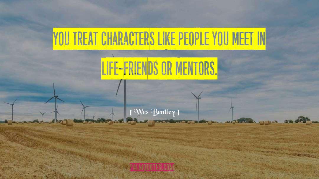 Mentors quotes by Wes Bentley