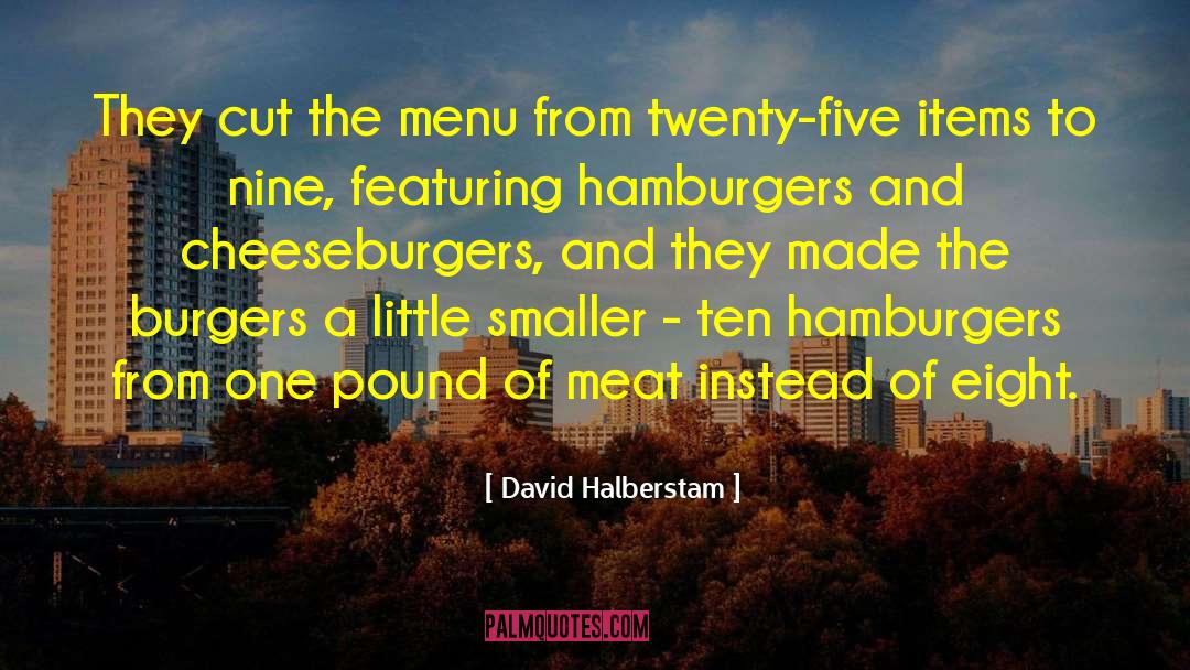 Menu quotes by David Halberstam