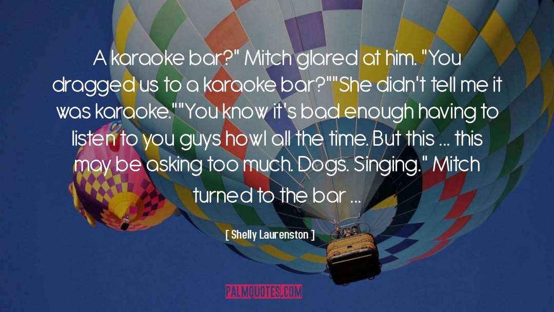 Menunggumu Karaoke quotes by Shelly Laurenston