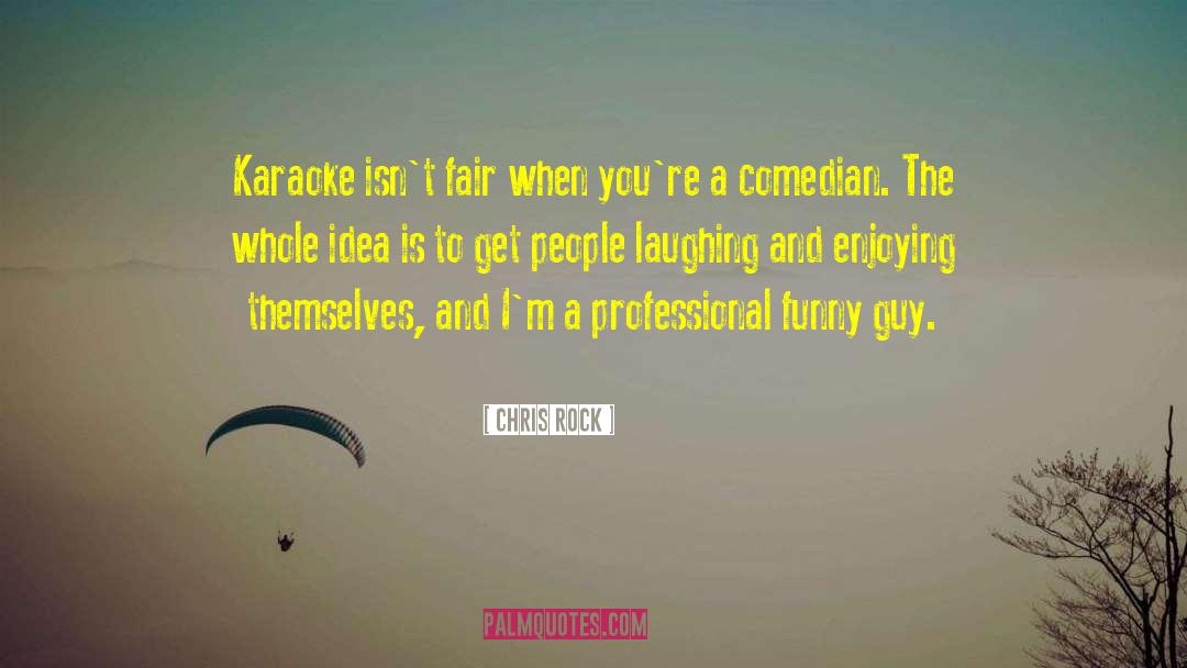 Menunggumu Karaoke quotes by Chris Rock