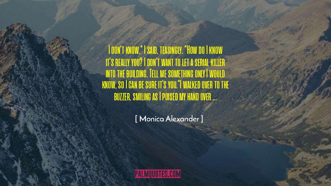 Menyalakan Buzzer quotes by Monica Alexander